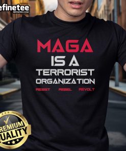 Good Maga Is A Terrorist Organization Resist Rebel Revolt 2025 T-Shirt featuring bold graphics and political message.