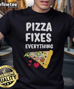 Good Pizza Fixes Everything T-Shirt featuring a fun graphic design, perfect for pizza lovers and casual wear.