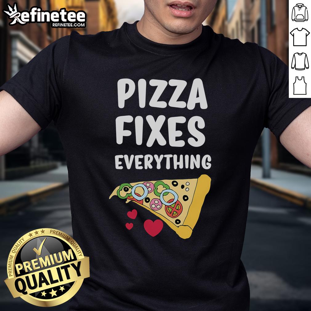 Good Pizza Fixes Everything T Shirt Good Pizza Fixes Everything T-Shirt featuring a fun graphic design, perfect for pizza lovers and casual wear.