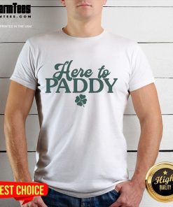Good St. Patrick's Day Here to Paddy T-Shirt featuring festive green design and playful text for celebrating Irish culture.