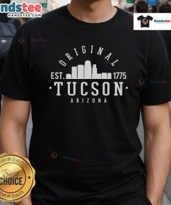 Good Tucson Arizona Est 1775 Skyline T-Shirt design featuring a vibrant skyline and historic elements of Tucson.