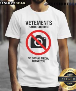 Alt Text: Good Vetements Haute Couture 'No Social Media Thank You' T-Shirt showcasing trendy design and high fashion style.