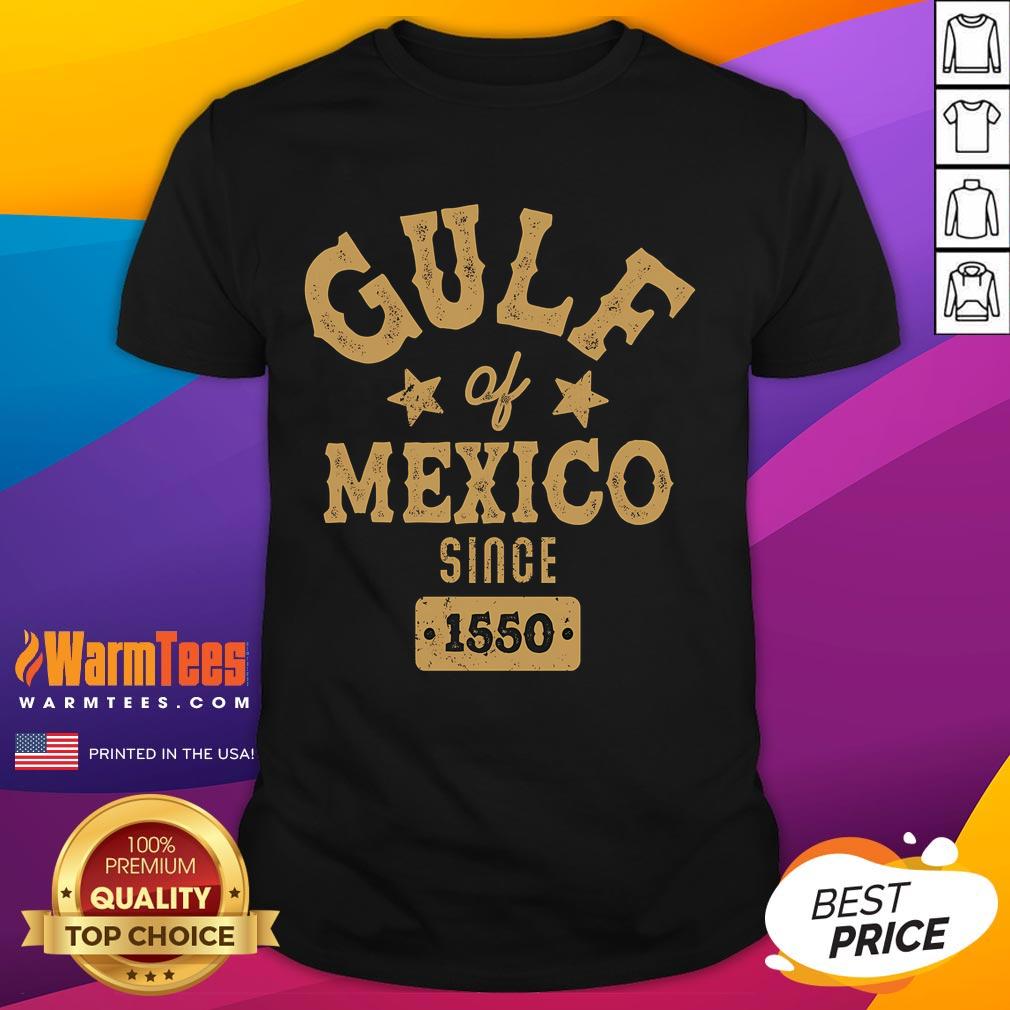 Good Vintage Gulf Of Mexico Since 1550 T Shirt Good Vintage Gulf Of Mexico Since 1550 T-Shirt featuring retro design and vibrant colors, celebrating Gulf Coast heritage.