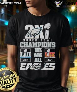 Hot 2X Philadelphia Eagles Super Bowl LIX Champions T-Shirt featuring 'We Are All Eagles' design in vibrant colors.