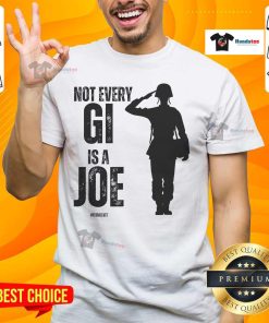 Alt Text: Hot Not Every Gi Is A Joe Female Veteran T-Shirt featuring a bold graphic for proud women veterans.