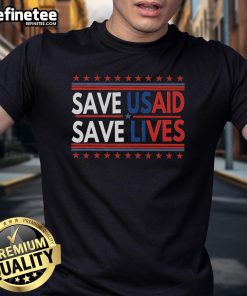 Hot Save USAID Saves Lives T-Shirt featuring the US Agency for International Development logo and impactful message.
