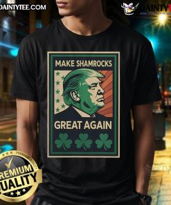 Hot Vintage Trump St. Patrick's Day T-Shirt featuring shamrocks and 'Make Shamrocks Great Again' slogan.