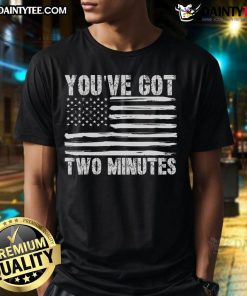 Alt Text: Hot You've Got Two Minutes America Flag T-Shirt featuring a vibrant American flag design for patriotic apparel.