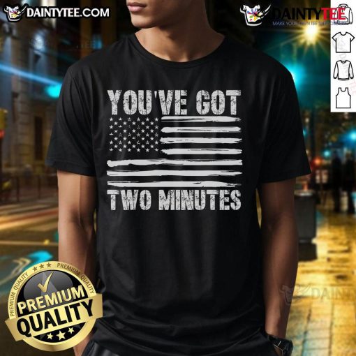Alt Text: Hot You've Got Two Minutes America Flag T-Shirt featuring a vibrant American flag design for patriotic apparel.