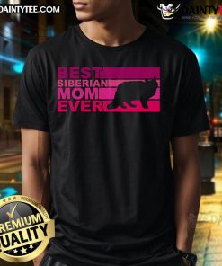 Nice Best Siberian Cat Mom Ever T-Shirt featuring a playful design, perfect for proud Siberian cat owners.