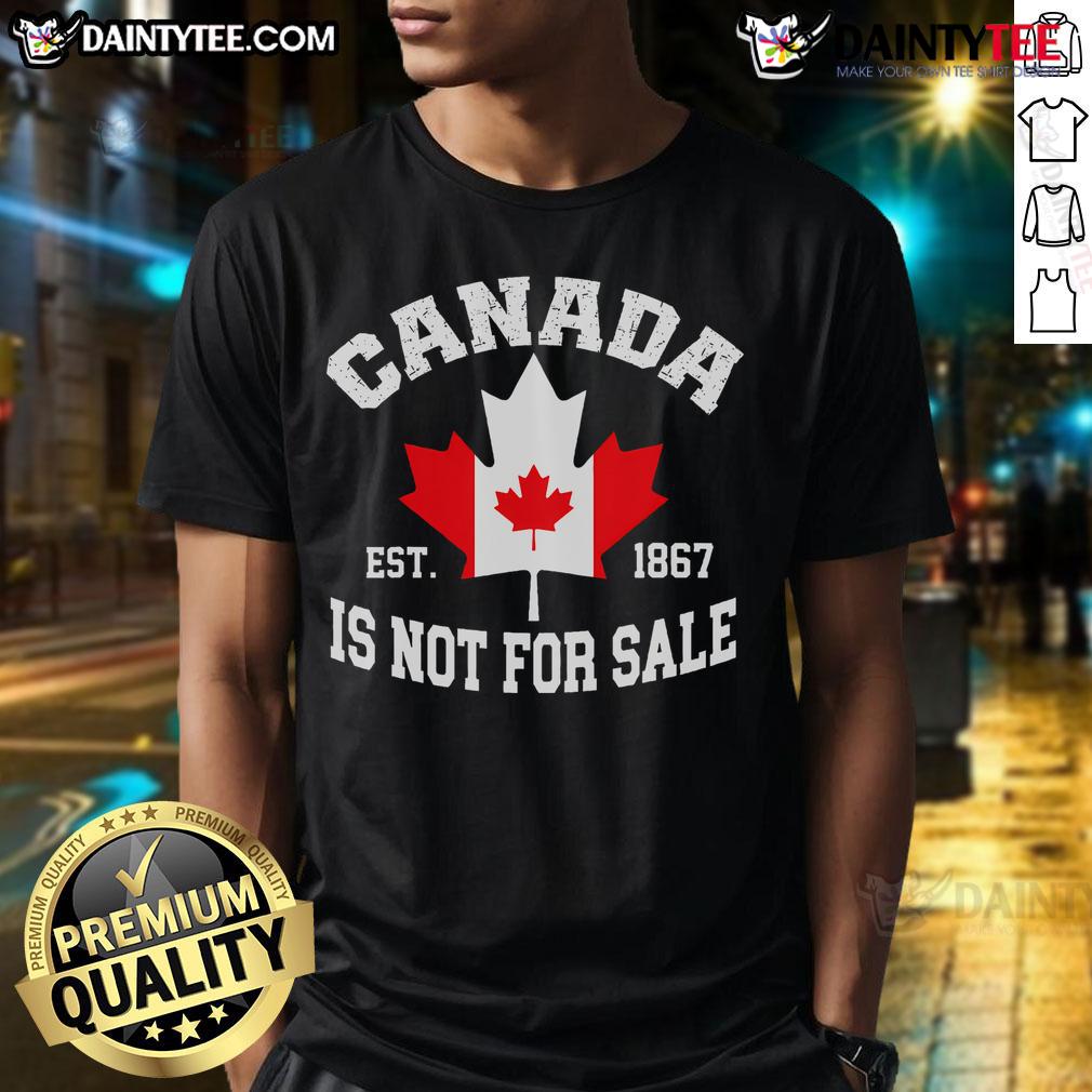 Nice Canada Is Not For Sale Est 1867 Proud Canadian T Shirt Nice Canada Is Not For Sale Est 1867 Proud Canadian T-Shirt featuring a bold design celebrating Canadian pride.