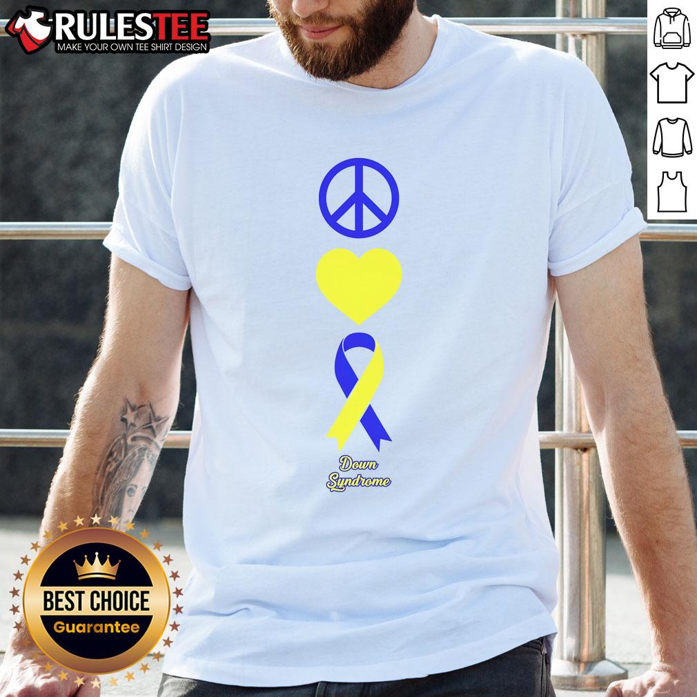 Nice Down Syndrome Peace And Love Ribbon T Shirt Alt Text: Nice Down Syndrome Peace and Love Ribbon T-Shirt featuring colorful ribbon design, promoting awareness and support.