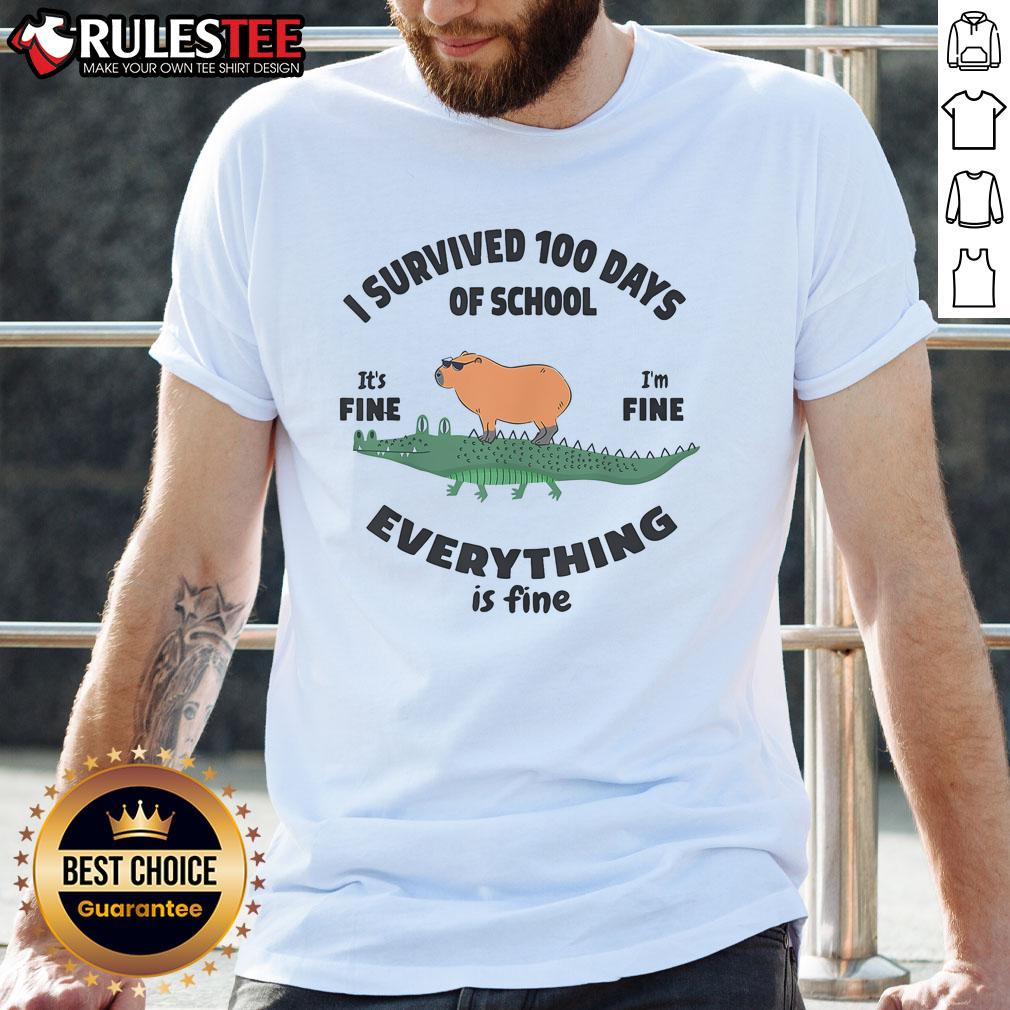 Nice I Survived 100 Days Of School It'S Fine I'M Fine T Shirt Alt Text: Funny 'I Survived 100 Days Of School' T-Shirt featuring a playful design for kids celebrating their school milestone.
