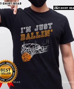 Alt Text: Basketball player wearing 'Nice I'M Just Ballin' T-shirt, showcasing sporty style and passion for the game.