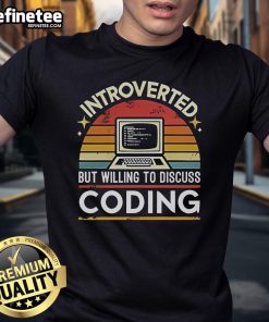 Vintage retro sunset t-shirt featuring 'Nice introverted but willing to discuss coding' design, perfect for tech enthusiasts.