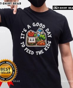 Nice t-shirt for Lunch Lady Appreciation, featuring 'It's a Good Day to Feed the Kids' design for school cafeteria staff.