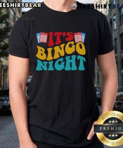 Nice It's Bingo Night T-Shirt featuring a fun design perfect for bingo lovers and game night enthusiasts.