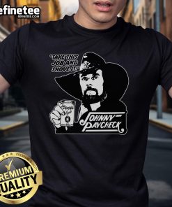 Nice Johnny Paycheck Take This Job And Shove It T-Shirt featuring bold text and a classic design for fans of country music.