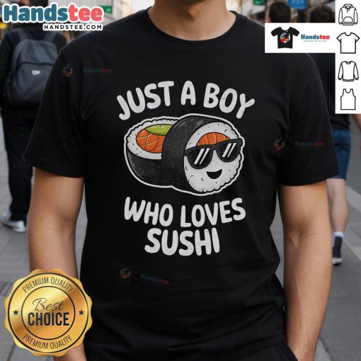 Cute 'Just A Boy Who Loves Sushi' T-shirt design featuring playful sushi graphics, perfect for sushi lovers.