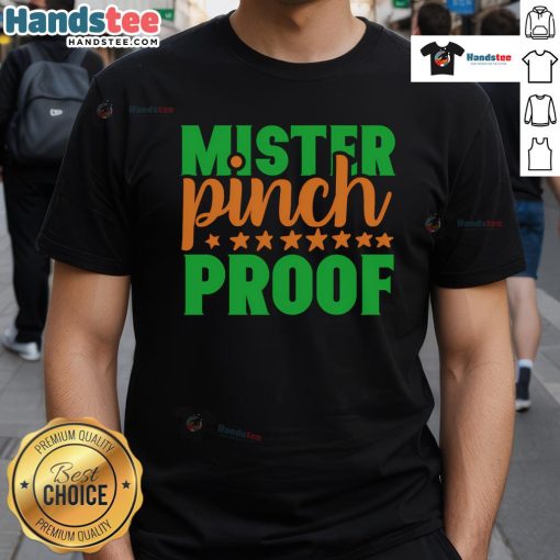 Funny St Patrick's Day T-shirt featuring 'Nice Mr Pinch Proof' in green and orange, perfect for celebrating luck.