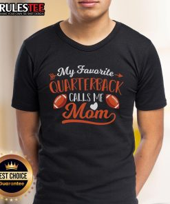 Nice My Favorite Quarterback Calls Me Mom Mom Football T-Shirt featuring a playful design for proud football moms.
