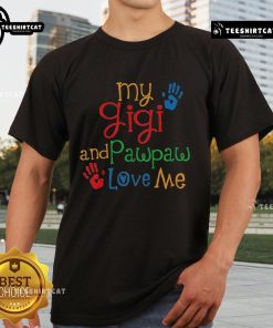 Alt Text: Cute 'My Gigi And Pawpaw Love Me' T-Shirt design for kids, showcasing a fun and loving family theme.