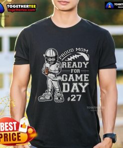 Nice proud mom ready for game day t-shirt featuring vibrant colors and sporty design, perfect for cheering on your team.