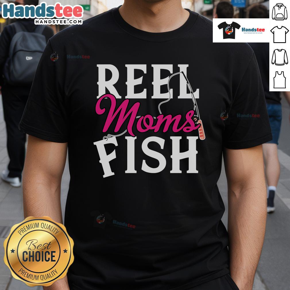 Nice Reels Mom'S Fish Fishing Mama T Shirt Nice Reels Mom's Fish Fishing Mama T-Shirt featuring a stylish design for fishing enthusiasts and proud moms.