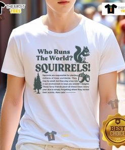 Nice Squirrels Run The World T-Shirt featuring playful squirrel graphic on a vibrant background, perfect for animal lovers.