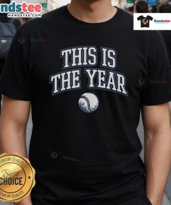 Nice This Is The Year T-Shirt featuring vibrant lettering and a stylish design, perfect for celebrating new beginnings.