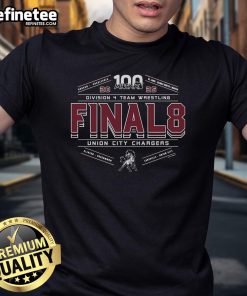 2025 MHSAA Team Wrestling Final 8 D4 Union City Chargers T-Shirt featuring team logo and championship design.
