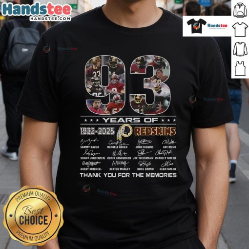 Alt Text: Official 93 Years 1932-2025 Redskins T-Shirt celebrating memories with a bold design and tribute text.
