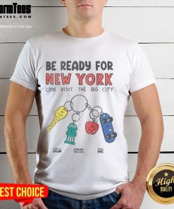 Official 'Be Ready For New York' T-Shirt showcasing iconic NYC skyline, perfect for visitors exploring the Big City.