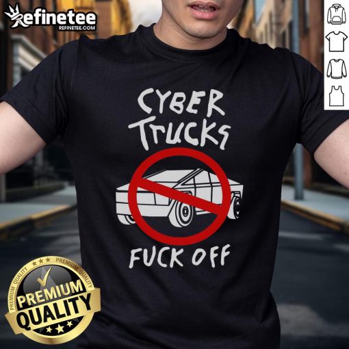 Official Cyber Trucks Fck Off T-Shirt featuring bold graphic design and modern style for truck enthusiasts.