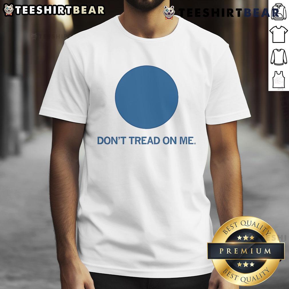 Official Don'T Tread On Me Blue Dot T Shirt Official Don't Tread On Me Blue Dot T-Shirt featuring a bold graphic, perfect for patriotic fashion enthusiasts.
