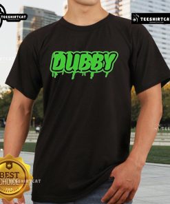 Official Dubby Green Slime T-Shirt featuring vibrant green slime graphics on a comfortable cotton fabric.