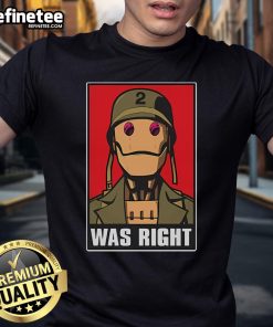 Official Gi Robot Was Right T-Shirt featuring a bold graphic design and vibrant colors for fans of classic anime.