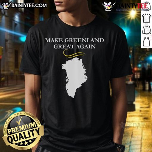 Official Greenland Trump Hair T-Shirt featuring 'Make Greenland Great Again' slogan in bold letters on a white background.