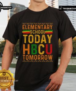 Official HBCU College Elementary School Today HBCU Tomorrow T-Shirt featuring bold graphics and vibrant colors for students.