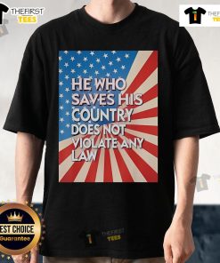 Alt Text: Official He Who Saves His Country T-Shirt featuring American flag design, perfect for patriotic apparel lovers.