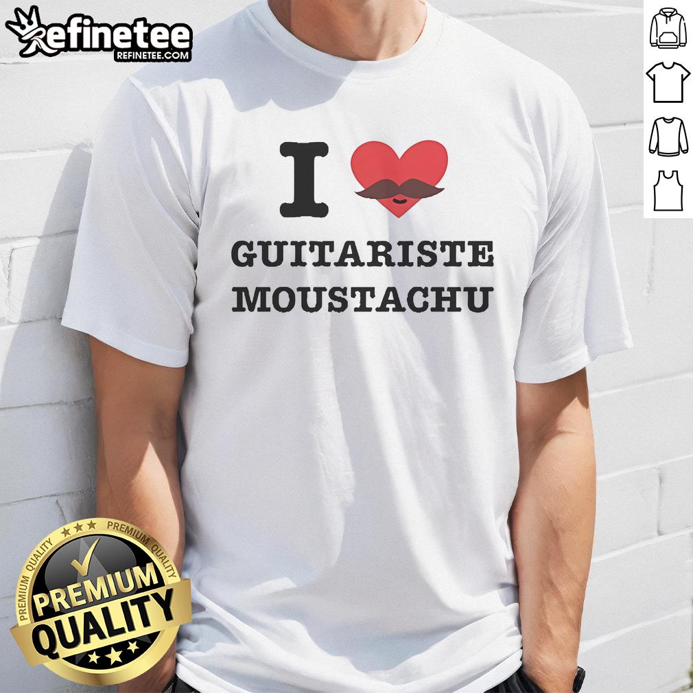 Official I Love Guitariste Moustachu T Shirt Alt Text: Official I Love Guitariste Moustachu T-Shirt featuring a stylish design for guitar lovers and musicians.