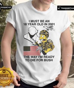 Official 'I Must Be An 18 Year Old In 2001' Simpsons Bush T-Shirt featuring a humorous graphic for fans.