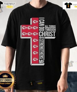 Alt Text: Official Kansas City Chiefs I Can Do All Things Through Christ T-Shirt featuring team logo and inspirational text.