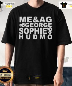 Official Me & Ag George Sophie Hudmo T-Shirt featuring vibrant design and unique graphics for stylish casual wear.