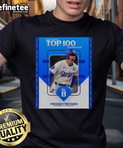 Alt Text: Freddie Freeman Los Angeles Dodgers poster t-shirt featuring MLB Network's Top 100 Players of 2025, ranked No. 8.
