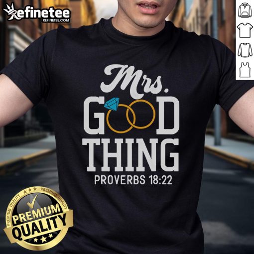 Official Mrs Good Thing Christian T-Shirt featuring a stylish design for faith-inspired fashion lovers.