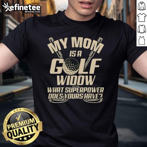 Alt Text: Vintage 'My Mom Is A Golf Widow' T-shirt showcasing humor for golf enthusiasts and their families.