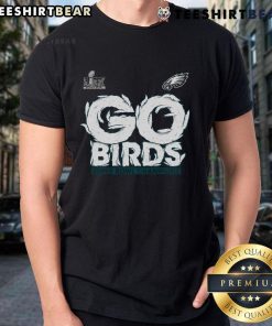 Alt Text: Official Philadelphia Eagles Fanatics Super Bowl LIX Champions Go Birds T-Shirt celebrating Eagles victory.