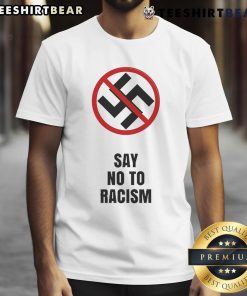 Official Say No To Racism Swastika T-Shirt featuring a bold anti-racism message and striking graphic design.