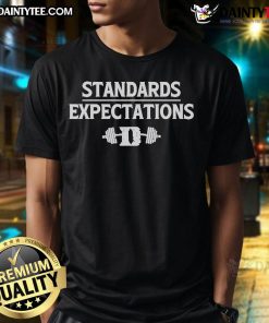Official Standards Expectations T-Shirt featuring bold text design, perfect for promoting organizational values and teamwork.